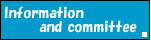 Information and committee
