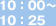 10：00〜10：25
